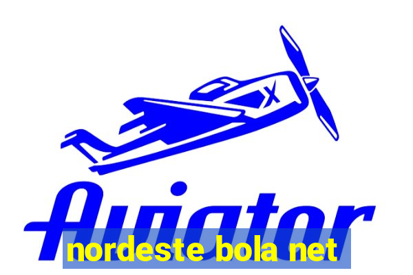 nordeste bola net